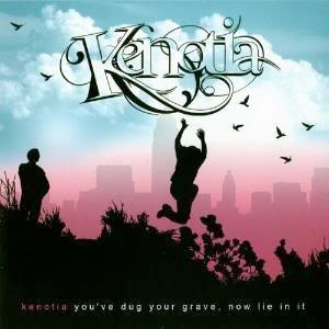 Kenotia - You've Dug Your Grave, Now Lie In It (2007)