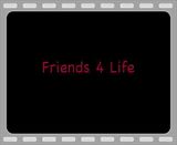 friends 4 life